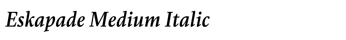 Eskapade Medium Italic